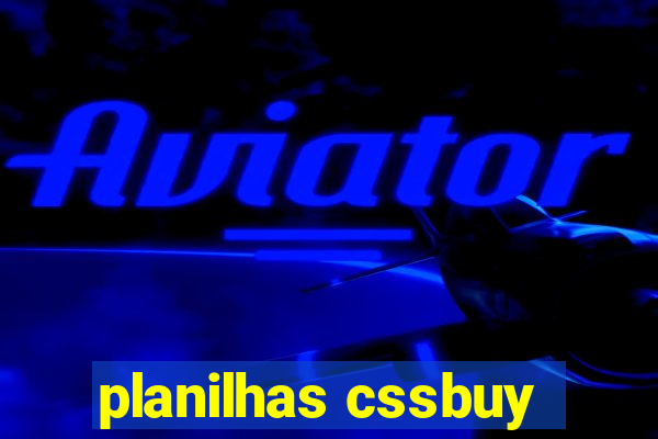 planilhas cssbuy